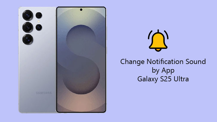So ändern Sie den Benachrichtigungsgeräusch durch App auf Galaxy S25 Ultra