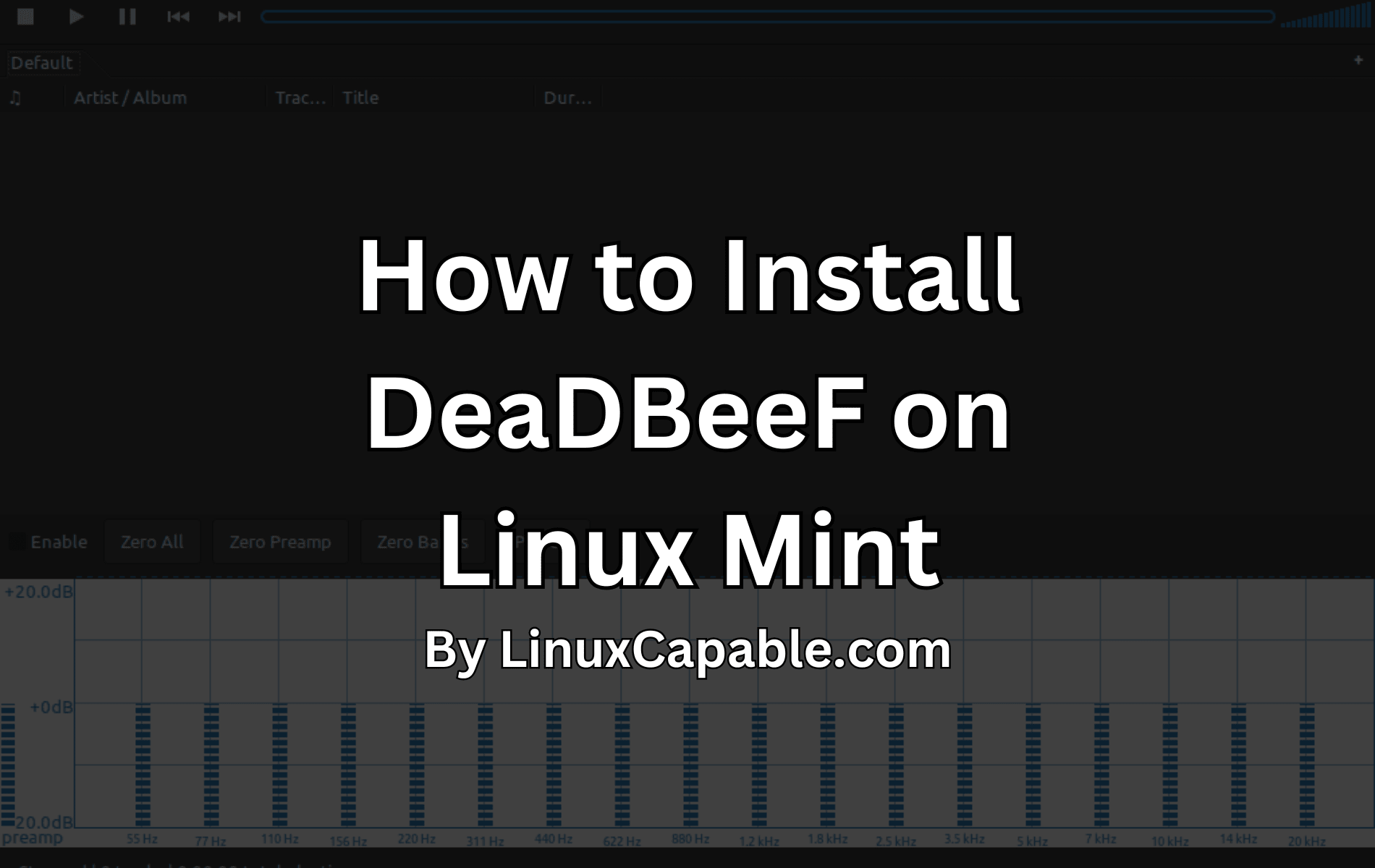 So installieren Sie DeaDBeeF unter Linux Mint 22, 21 oder 20