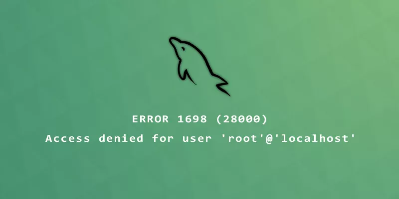 [Gelöst] FEHLER 1698 (28000) Zugriff für Benutzer „root“@„localhost“ verweigert