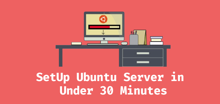 So installieren und konfigurieren Sie Ubuntu Server in 30 Minuten